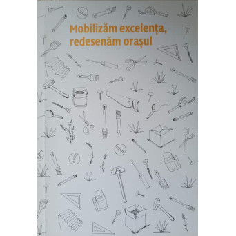 MOBILIZAM EXCELENTA, REDESENAM ORASUL