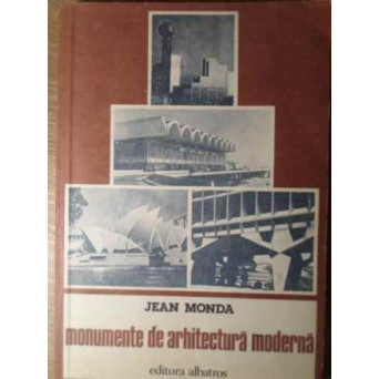 MONUMENTE DE ARHITECTURA MODERNA