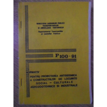 NORMATIV PENTRU PROIECTAREA ANTISEISMICA A CONSTRUCTIILOR DE LOCUINTE SOCIAL-CULTURALE AGROZOOTEHNIC