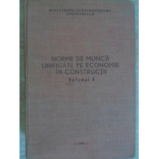 NORME DE MUNCA UNIFICATE PE ECONOMIE IN CONSTRUCTII VOL.2