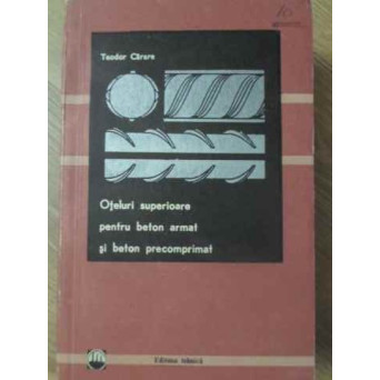 OTELURI SUPERIOARE PENTRU BETON ARMAT SI BETON PRECOMPRIMAT