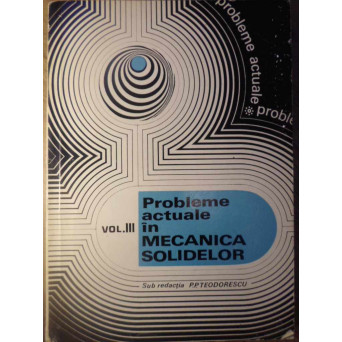 PROBLEME ACTUALE IN MECANICA SOLIDELOR VOL.3 ADAPTABILITATEA PLASTICA A STRUCTURILOR DIN BETON ARMAT