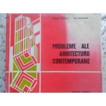 PROBLEME ALE ARHITECTURII CONTEMPORANE