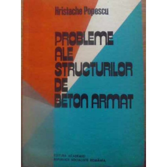 PROBLEME ALE STRUCTURILOR DE BETON ARMAT