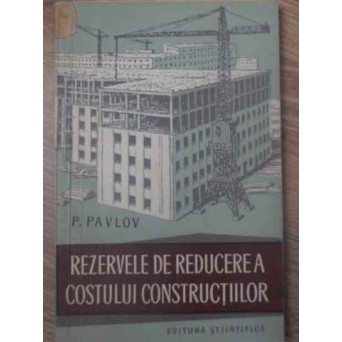 REZERVELE DE REDUCERE A COSTULUI CONSTRUCTIILOR