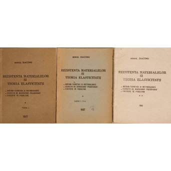 REZISTENTA MATERIALELOR SI TEORIA ELASTICITATII VOL.1 (PARTEA 1-2) - VOL.2