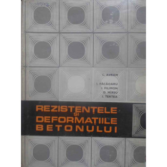 REZISTENTELE SI DEFORMATIILE BETONULUI
