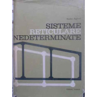SISTEME RETICULARE NEDETERMINATE SISTEME RETICULARE NEDETERMINATE