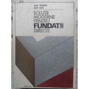 SOLUTII MODERNE PENTRU FUNDATII DIRECTE