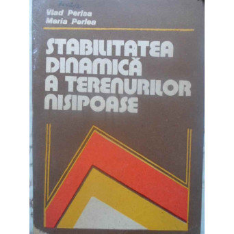 STABILITATEA DINAMICA A TERENURILOR NISIPOASE