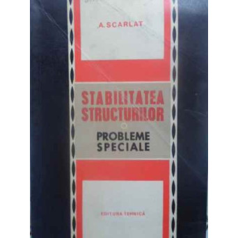 STABILITATEA STRUCTURILOR. PROBLEME SPECIALE