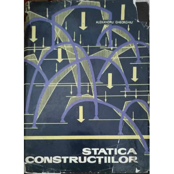 STATICA CONSTRUCTIILOR