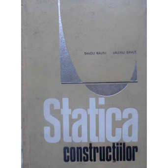 STATICA CONSTRUCTIILOR
