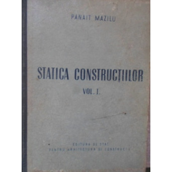 STATICA CONSTRUCTIILOR VOL.1 SISTEME STATIC DETERMINATE