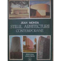 STILUL ARHITECTURII CONTEMPORANE STILUL ARHITECTURII CONTEMPORANE