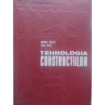 TEHNOLOGIA CONSTRUCTIILOR