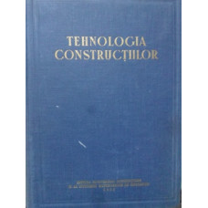 TEHNOLOGIA CONSTRUCTIILOR