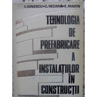 TEHNOLOGIA DE PREFABRICARE A INSTALATIILOR IN CONSTRUCTII
