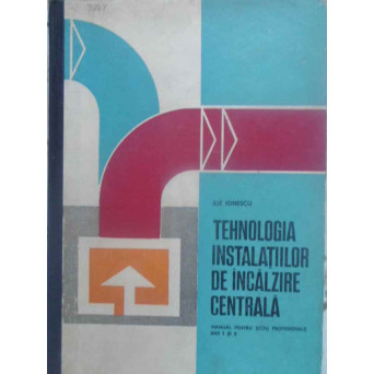 TEHNOLOGIA INSTALATIILOR DE INCALZIRE CENTRALA
