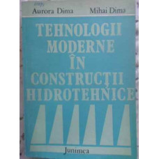 TEHNOLOGII MODERNE IN CONSTRUCTII HIDROTEHNICE