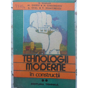 TEHNOLOGII MODERNE IN CONSTRUCTII VOL.2