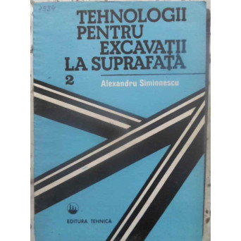 TEHNOLOGII PENTRU EXCAVATII LA SUPRAFATA VOL.2