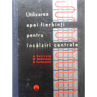 UTILIZAREA APEI FIERBINTI PENTRU INCALZIRI CENTRALE