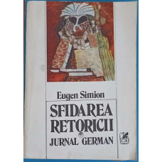 SFIDAREA RETORICII. JURNAL GERMAN
