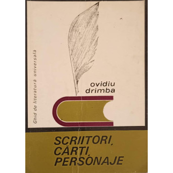 SCRIITORI, CARTI, PERSONAJE