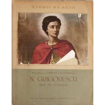 N. GRIGORESCU ANII DE UCENIE