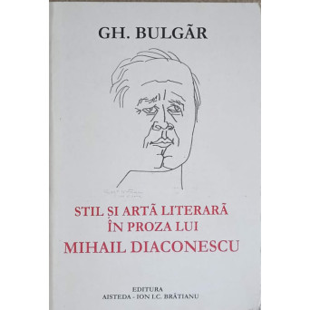 STIL SI ARTA LITERARA IN PROZA LUI MIHAIL DIACONESCU