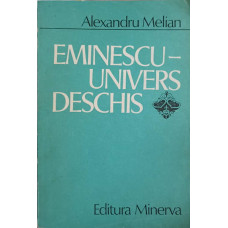 EMINESCU-UNIVERS DESCHIS