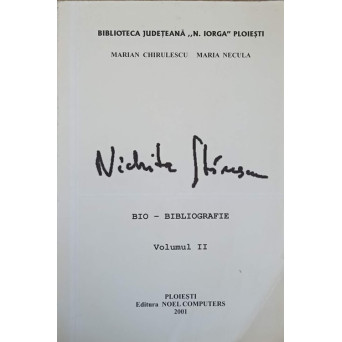 NICHITA STANESCU BIO-BIBLIOGRAFIE VOL.2
