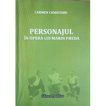 PERSONAJUL IN OPERA LUI MARIN PREDA