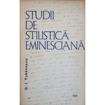 STUDII DE STILISTICA EMINESCIANA