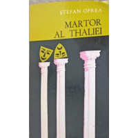 MARTOR AL THALIEI (CU DEDICATIA AUTORULUI) MARTOR AL THALIEI (CU DEDICATIA AUTORULUI)