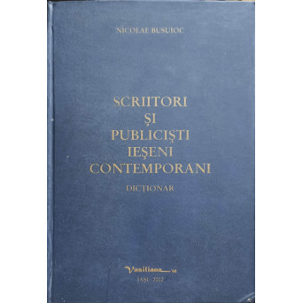 SCRIITORI SI PUBLICISTI IESENI CONTEMPORANI. DICTIONAR (CU DEDICATIA AUTORULUI)