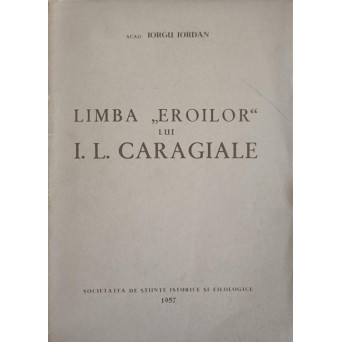 LIMBA EROILOR LUI I.L. CARAGIALE
