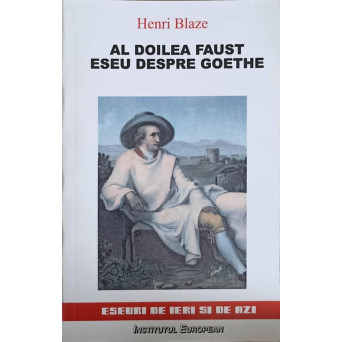 AL DOILEA FAUST. ESEU DESPRE GOETHE