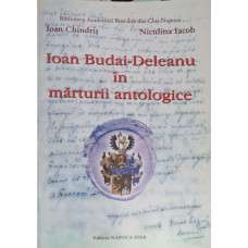IOAN BUDAI-DELEANU IN MARTURII ANTOLOGICE