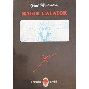 MAGUL CALATOR SAU SPERANTA IN VIATA SI OPERA LUI MIHAI EMINESCU