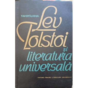 LEV TOLSTOI SI LITERATURA UNIVERSALA