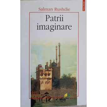 PATRII IMAGINARE. ESEURI SI STUDII CRITICE 1981-1991