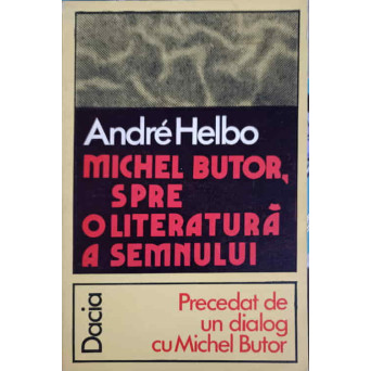 MICHEL BUTOR. SPRE O LITERATURA A SEMNULUI