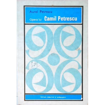 OPERA LUI CAMIL PETRESCU