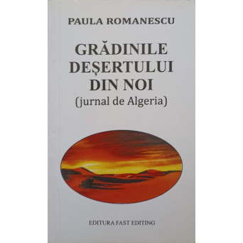 GRADINILE DESERTULUI DIN NOI (JURNAL DE ALGERIA)