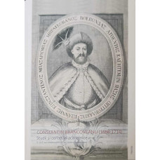 CONSTANTIN BRANCOVEANU (1688-1714) STUDII SI CERCETARI ACADEMICE