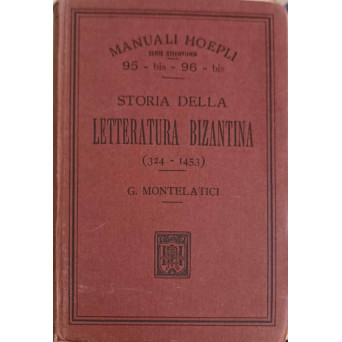 STORIA DELLA LETTERATURA BIZANTINA (324-1453)