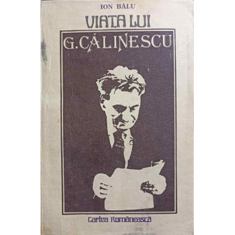 VIATA LUI G. CALINESCU