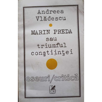 MARIN PREDA SAU TRIUMFUL CONSTIINTEI